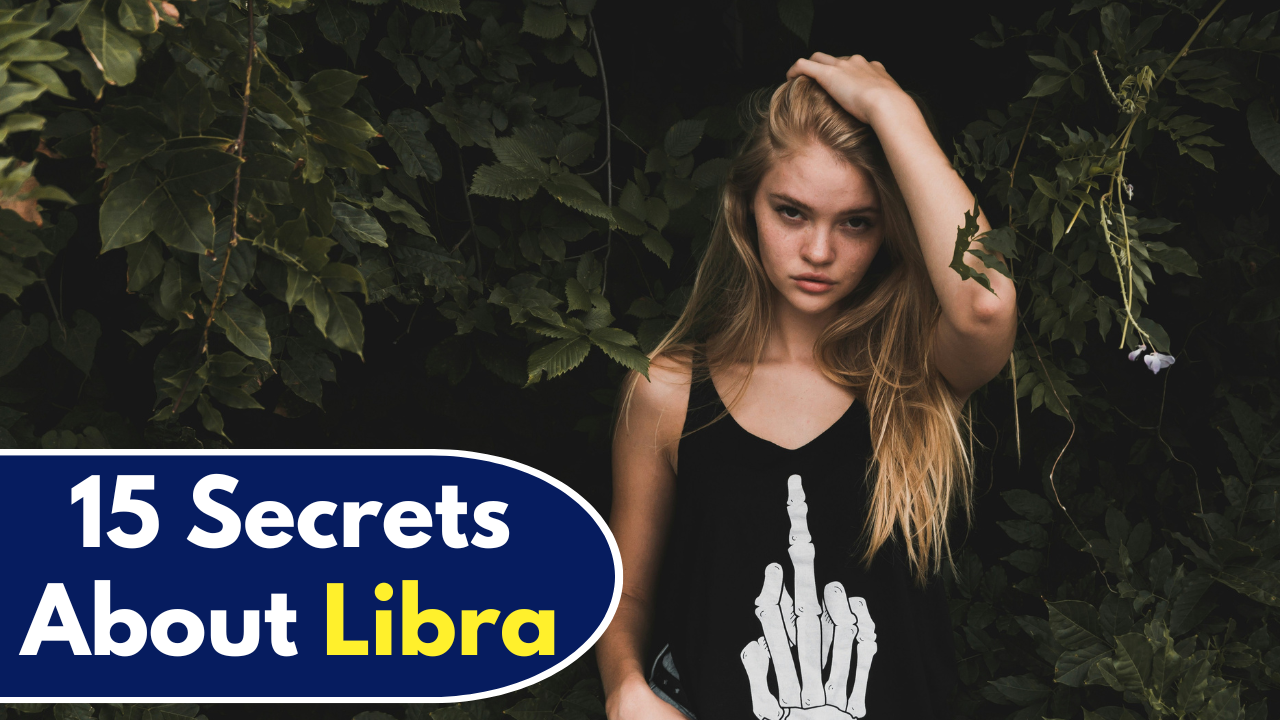 15 Secrets About Libra